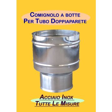 Comignolo a botte acciaio inox doppiaparete diam. int. 80 / est. 130